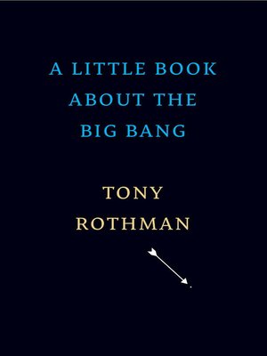 cover image of A Little Book about the Big Bang